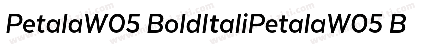 PetalaW05 BoldItaliPetalaW05 BoldIt字体转换